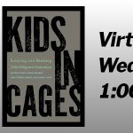 Kids in Cages: Virtual Book Talk